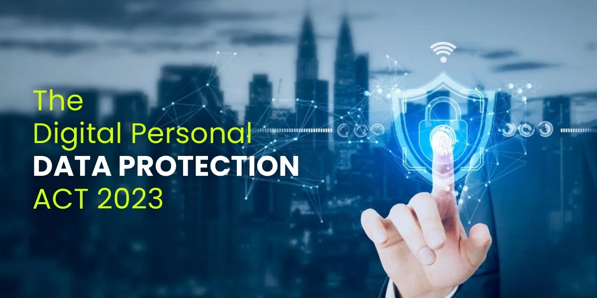 Read more about the article Digital Personal Data Protection Act, 2023: What It Means for Citizens and Companies